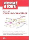 Mes polices de caract�re