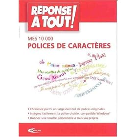 Mes 10 000 Polices de Caract�res