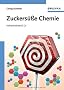 Zuckers��e Chemie: Kohlenhydrate & Co