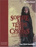 Sophie au temps des cerises : Sous la commune avec Nadar et Louise Michel