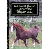 Natural Horse Care The Right Way