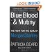Blue Blood and Mutiny: The Fight for the Soul of Morgan Stanley