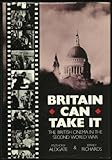 Britain can take it : the British cinema in the Second World War