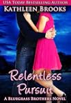 Relentless Pursuit (Bluegrass Brothers)