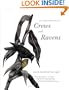In the Company of Crows and Ravens