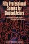 Fifty Professional Scenes for Student Actors: A Collection of Short Two-Person Scenes