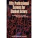 Fifty Professional Scenes for Student Actors: A Collection of Short Two-Person Scenes