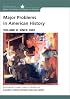 Major Problems in American History, Volume II: Since 1865: Documents and Essays