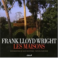 Frank Lloyd Wright : Les maisons