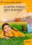 La Petite Maison dans la prairie, tome 1