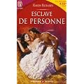 Esclave de personne