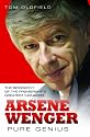 Arsene Wenger: Pure Genius