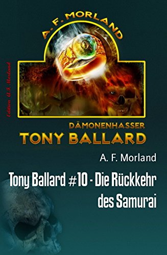 Tony Ballard #10 - Die Rückkehr des Samurai (German Edition)