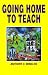Book Going Home to Teach