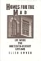 Homes For The Mad