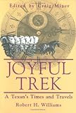 Joyful Trek: A Texan's Times and Travels