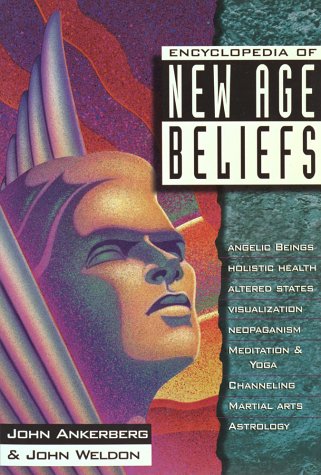 Encyclopedia of New Age Beliefs (In Defense of the Faith Series)