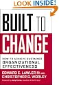 Built to Change: How to Achieve Organizational Effectiveness