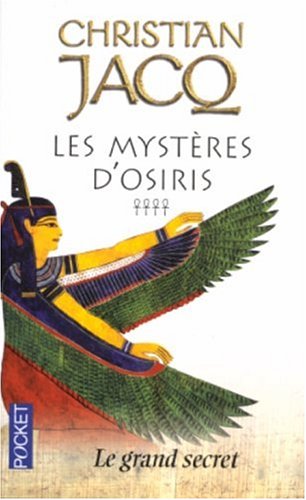 Les Myst�res d'Osiris, Tome 4 : Le grand secret
