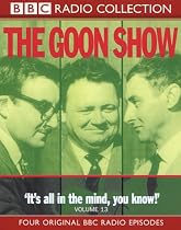 The Goon Show Classics: King Solomon's Mines/The Moriarty Murder Mystery/The Vanishing Room/The 1, 000, 000 Pound Penny (BBC Radio Collection)
