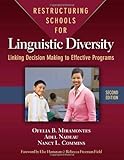 Restructuring schools for linguistic diversity : linking decision making to effective programs