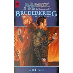 Magic. Die Zusammenkunft 13. Bruderkrieg. Artefakt- Zyklus 1.