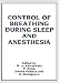 Control of Breathing During Sleep and Anesthesia