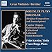 Kreisler Plays Kreisler