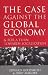  : The Case Against the Global Economy