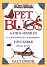 Pet Bugs: A Kid's Guide to Catching and Keeping Touchable Insects