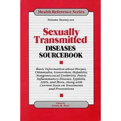 Sexually Transmitted Diseases Sourcebook: Basic Information About Herpes, Chlamydia, Gonorrhea, Hepatitis, Nongonoccocal Urethritis, Pelvic Inflammatory ... AIDS, and More (Health Reference Series)