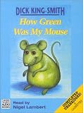 Review Chivers Children's Audio Books  / How Green Was My Mouse: Complete & Unabridged