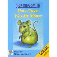 How Green Was My Mouse: Complete & Unabridged