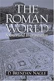The Roman World: Sources and Interpretation