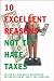 10 Excellent Reasons Not to Hate Taxes