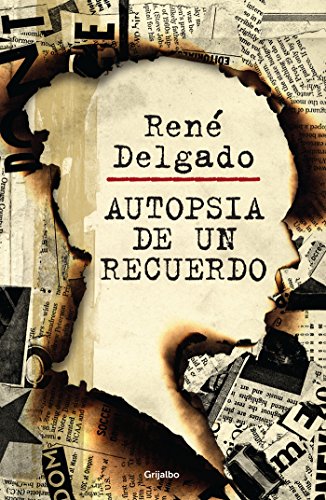 Autopsia de un recuerdo (Spanish Edition)