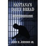 Santana's Daily Bread: The Santana Robinson Story book cover
