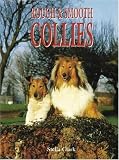 ROUGH & SMOOTH COLLIES (Book of the Breed)