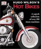 Hugo Wilson s Hot Bikes
