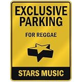 EXCLUSIVE PARKING  FOR REGGAE STARS  PARKING SIGN MUSIC