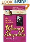 The Life and Ministry of William J. Seymour: And a History of the Azusa Street Revival (The complete Azusa street library)