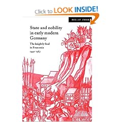 State and Nobility in Early Modern Germany: The Knightly Feud in Franconia, 1440-1567 (Cambridge Studies in Early Modern History)