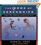 The Book of Ceremonies: A Native Way of Living and Honoring the Sacred