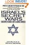 Israel's Secret Wars: A History of Israel's Intelligence Services