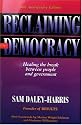 Reclaiming Our Democracy: Healing The Break Between People And Government