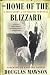 The Home of the Blizzard: A True Story of Antarctic Survival