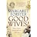 Good Wives?: Mary, Fanny, Jennie and Me, 1845-2001