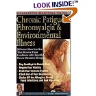 Click here to buy Alternative Medicine Guide to Chronic Fatigue, Fibromyalgia and Environmental... by  Burton Goldberg and Editors of Alternative Medicine Digest.