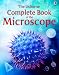 Complete Book of the Microscope (Internet Linked)