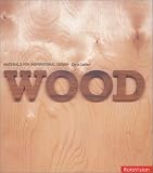 Wood: Materials for Inspirational Design